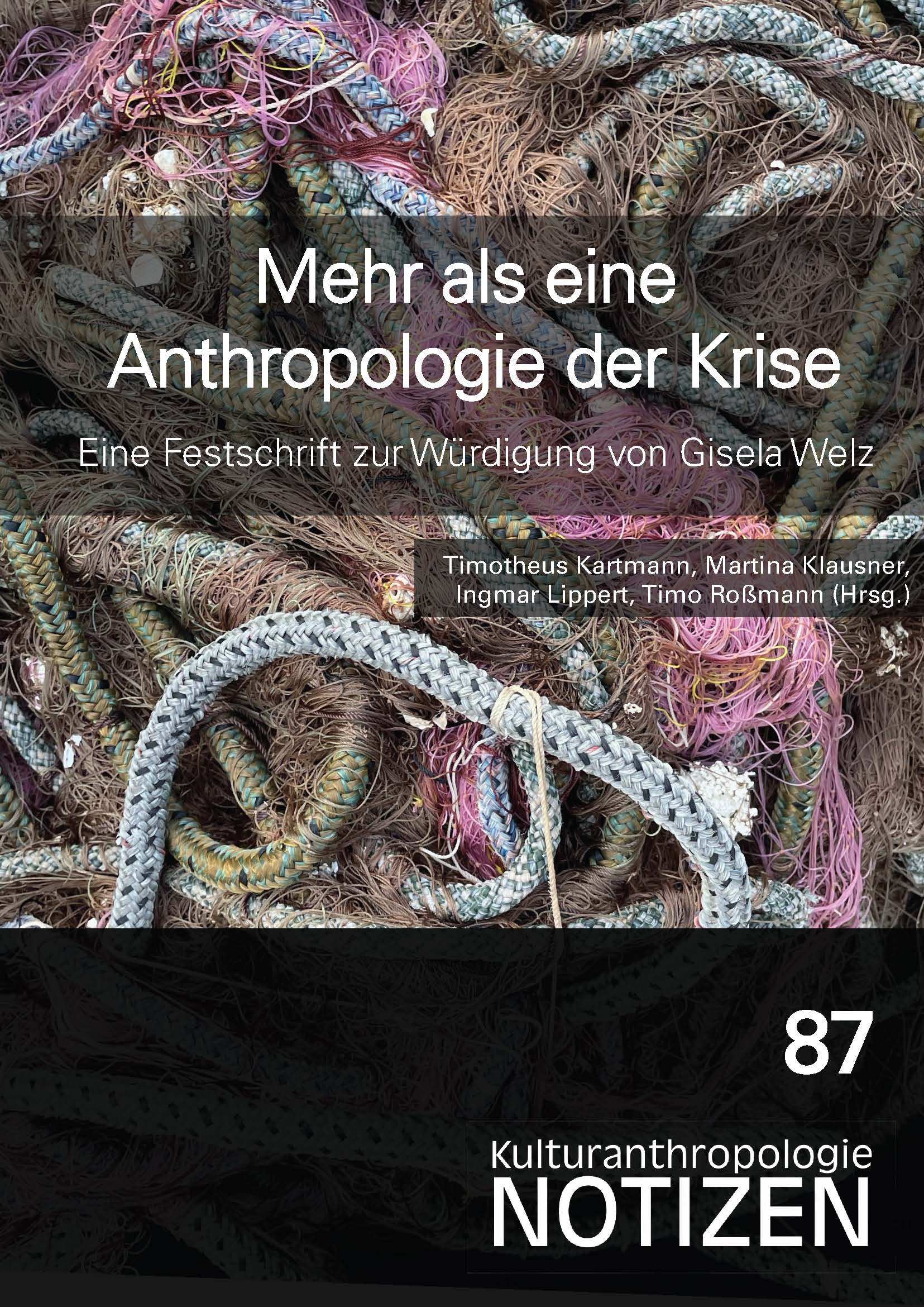 					Ansehen Bd. 87 Nr. 1 (2026): Mehr als eine Anthropologie der Krise. Eine Festschrift zur Würdigung von Gisela Welz
				