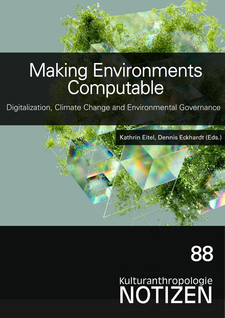 					Ansehen Bd. 88 (2026): Umwelten berechenbar machen: Digitalisierung, Klimawandel und Umweltgovernance
				